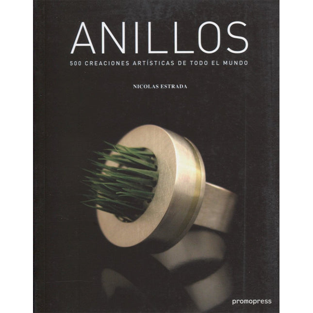 Anillos. 500 creaciones artísticas