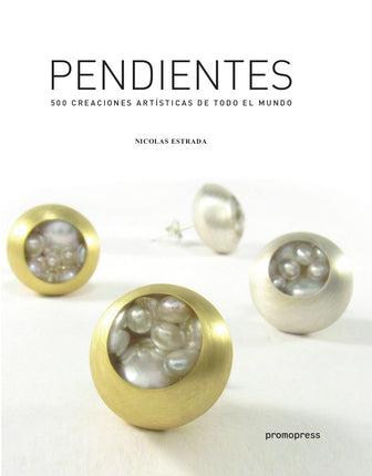 Pendientes. 500 creaciones artísticas