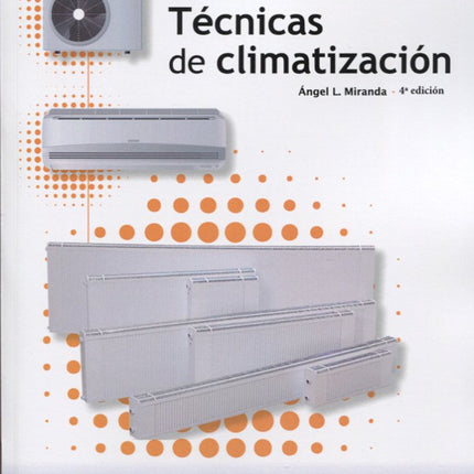 TÉCNICAS DE CLIMATIZACIÓN, 4ª/ED.
