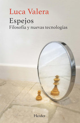 Espejos. Filosofía y nuevas tecnologías