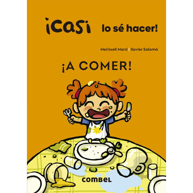 ¡Casi lo sé hacer! ¡A comer!