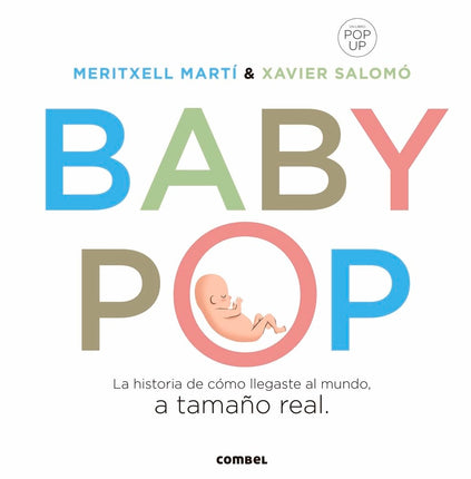 Baby pop. Historia de cómo llegaste al mundo