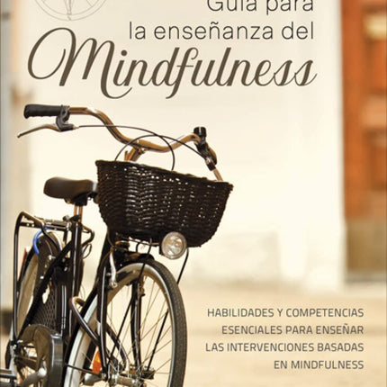 Guía para la enseñanza del mindfulness