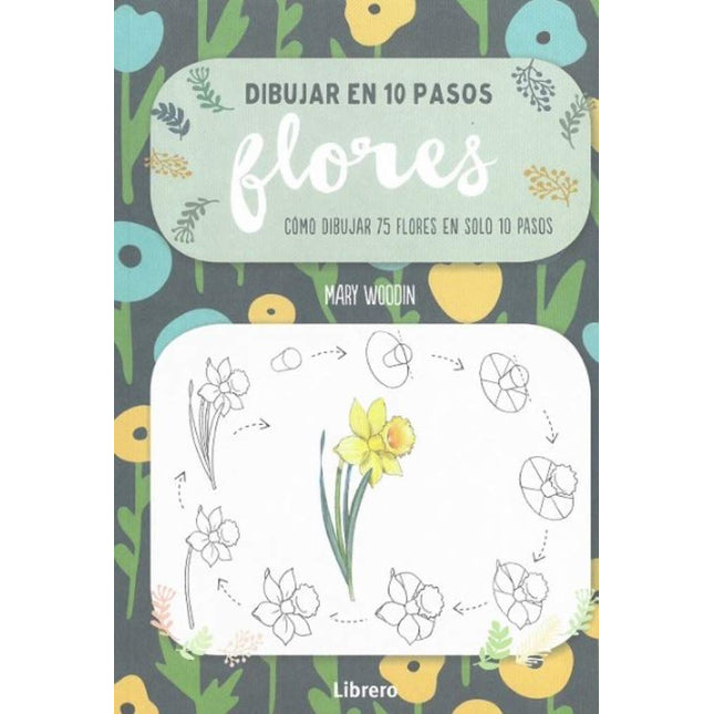 Dibujar en 10 pasos: flores