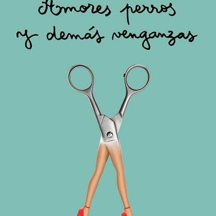 Amores perros y demás venganzas