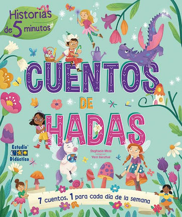 Historias de 5 minutos. Cuentos de hadas**