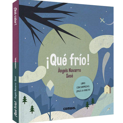 ¡Qué frío! ¡Qué calor!