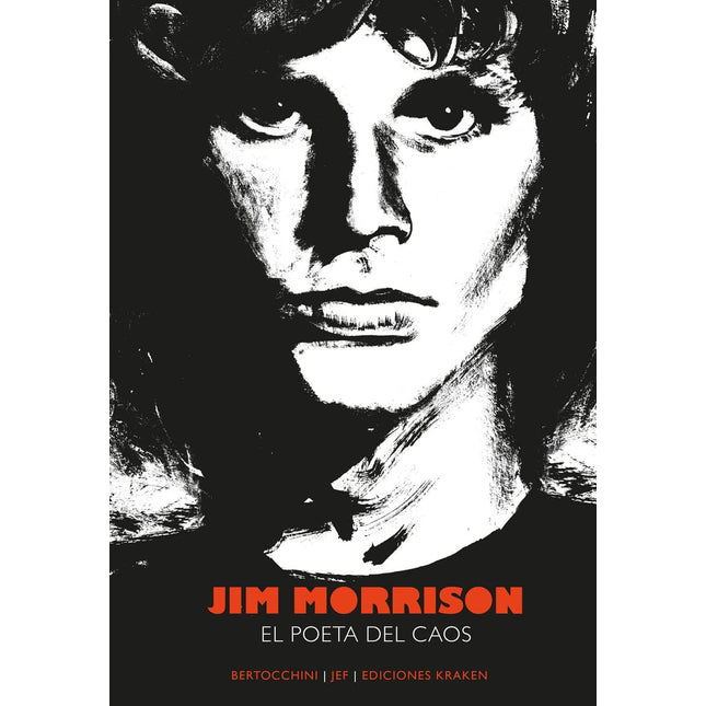 Jim Morrison. El poeta del caos