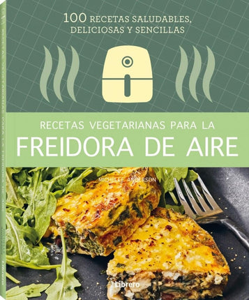 Recetas vegetarianas p/freidora de aire