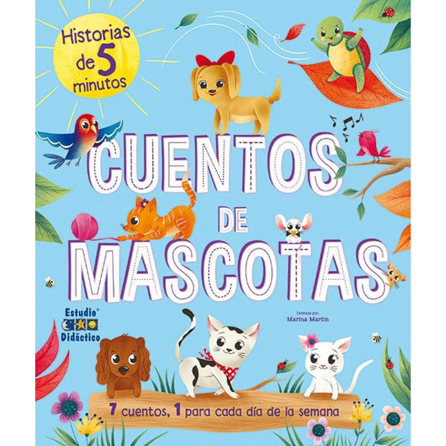 Historias de 5 minutos. Cuentos de mascotas