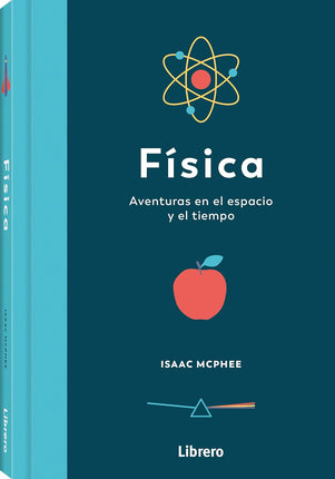 Física: aventuras en el espacio y el tiempo