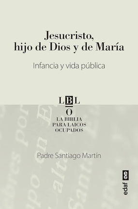 Jesucristo, hijo de dios y maría