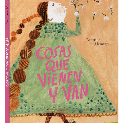 Cosas qué vienen y van