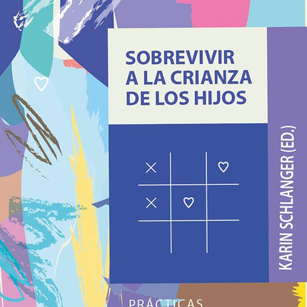 Sobrevivir a la crianza de los hijos