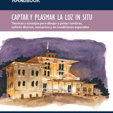 Captar y plasmar la luz in situ <urbskthndbk>