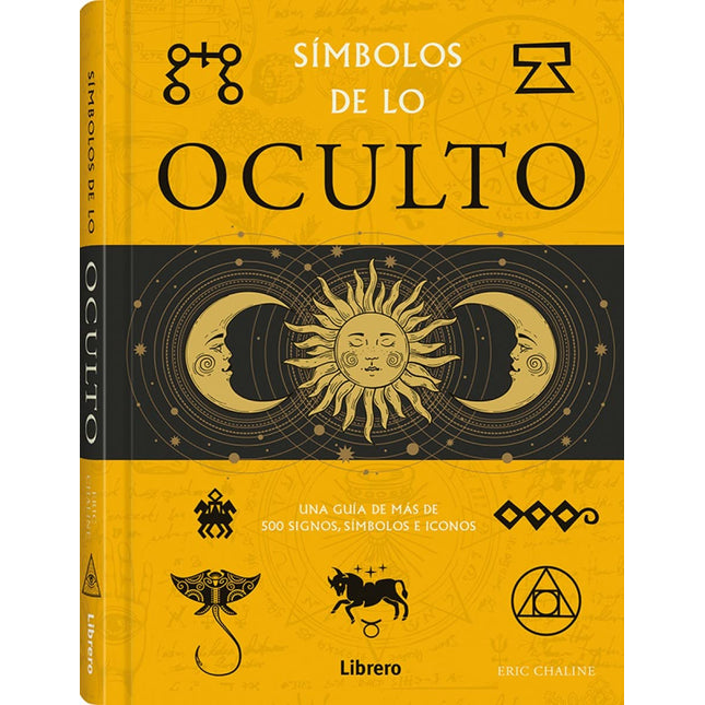 Símbolos de lo oculto. Guía con +500 signos, símbolos e iconos
