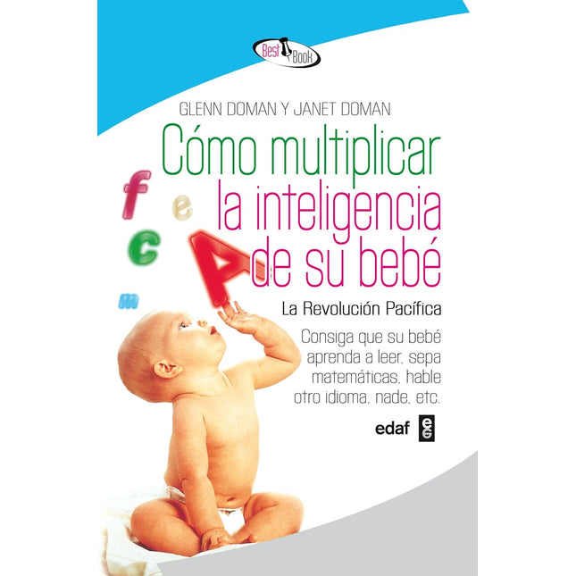 Cómo multiplicar la inteligencia de su bebé