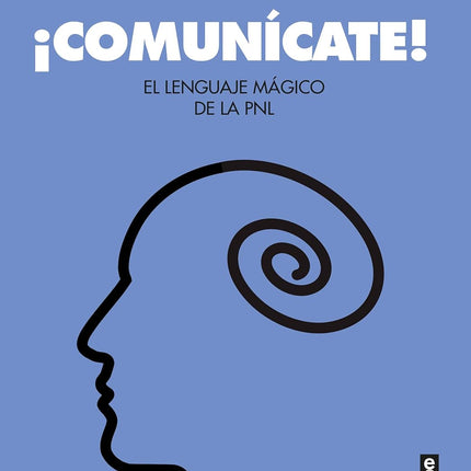 ¡Comunícate! El lenguaje mágico de la PNG