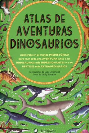 Atlas de aventuras. Dinosaurios