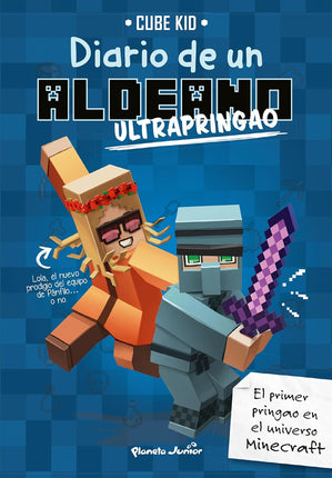 Minecraft. Diario de un aldeano ultrapringao
