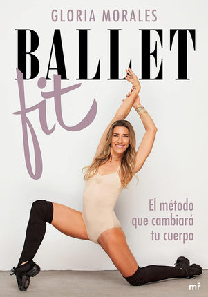 Ballet fit. El método qué cambiará tu cuerpo