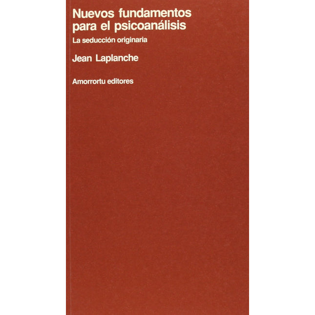 Nuevos fundamentos para el psicoanálisis