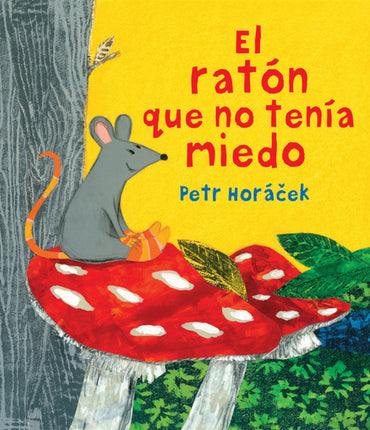 El ratón qué no tenía miedo