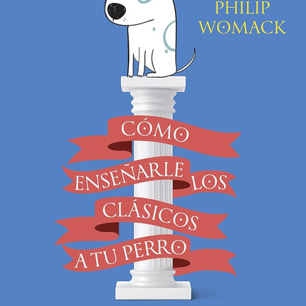 Cómo enseñarle los clásicos a tu perro