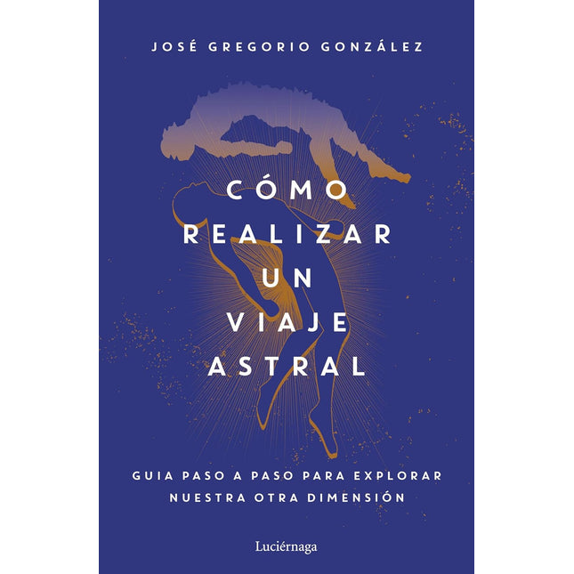 Cómo realizar un viaje astral
