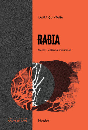 Rabia. Afectos, violencia, inmunidad