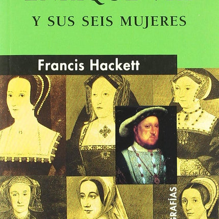 Enrique VIII y sus seis mujeres