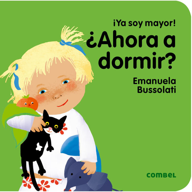 ¡Ya soy mayor! ¿Ahora a dormir?