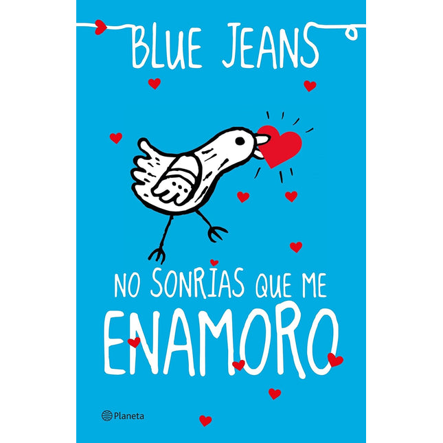 No sonrías qué me enamoro