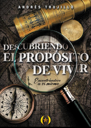 Descubriendo el propósito de vivir