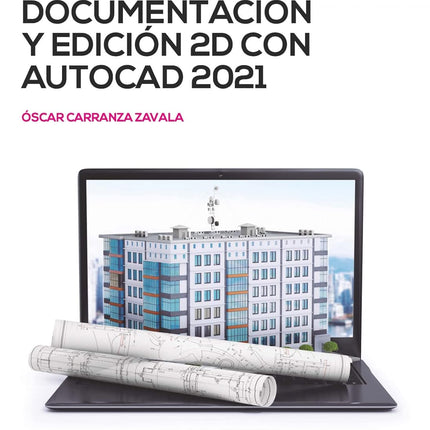 Documentación y edición 2d con AutoCAD 2021