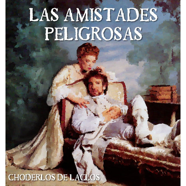 Las amistades peligrosas