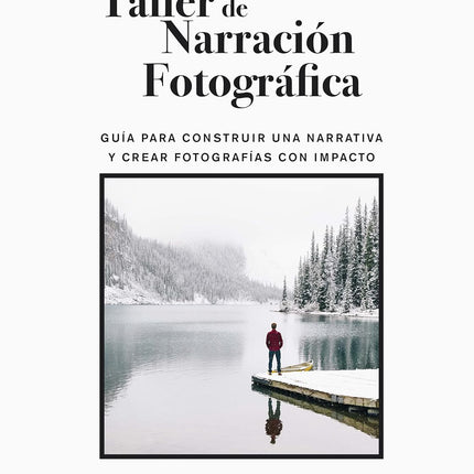 EL TALLER DE NARRACIÓN FOTOGRÁFICA
