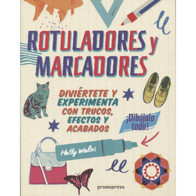 Rotuladores y marcadores ¡dibújalo todo!