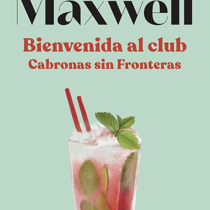 Bienvenida al club cabronas sin fronteras