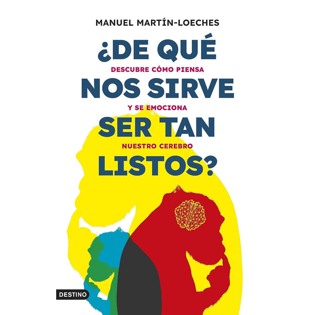 ¿De qué nos sirve ser tan listos?