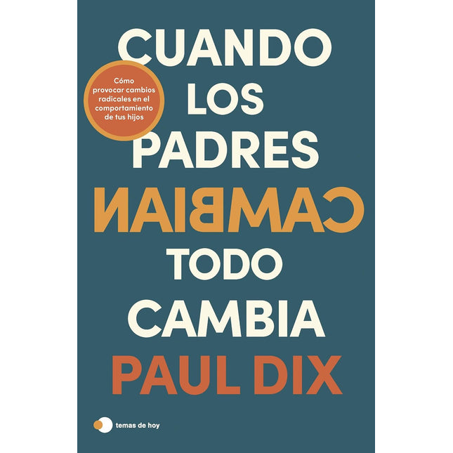Cuándo los padres cambian, todo cambia