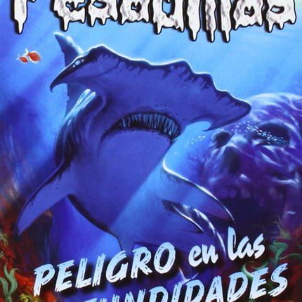 Peligro en las profundidades (pesadillas 3)