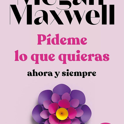 Pídeme lo qué quieras, ahora y siempre (2)