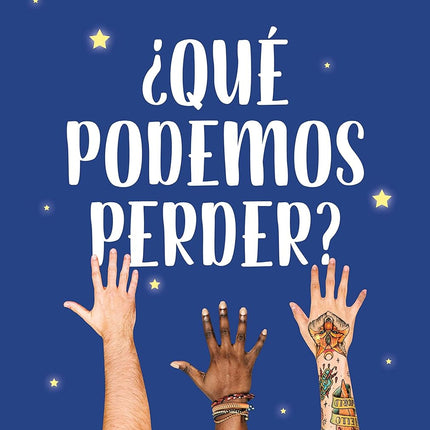 ¿Qué podemos perder?