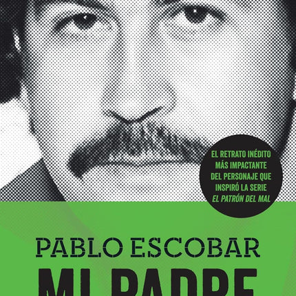 Pablo escobar, mi padre