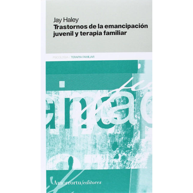 Trastornos de la emancipación juvenil y terapia familiar