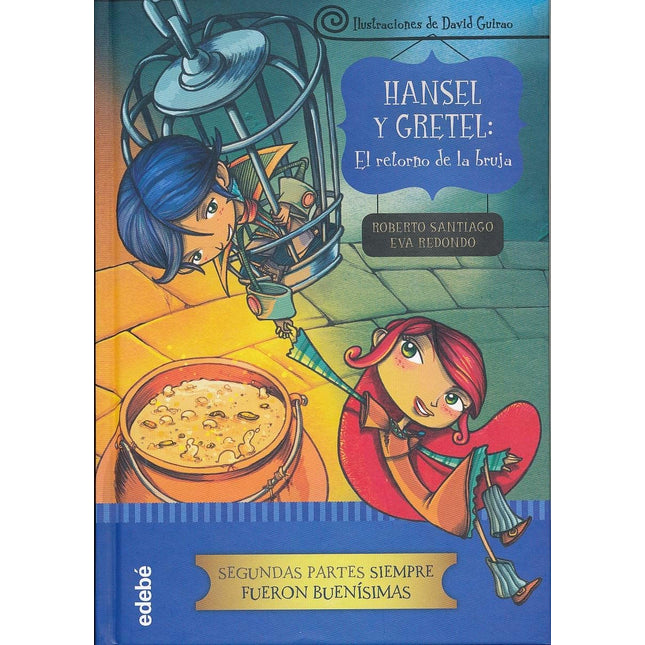 Haniel y bretel: el retorno de la bruja