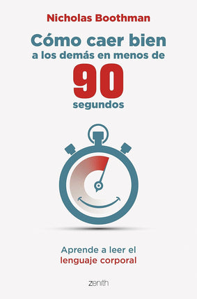 Cómo caer bien a los demás en menos de 90 segundo