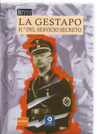 La Gestapo. Historia del servicio secreto