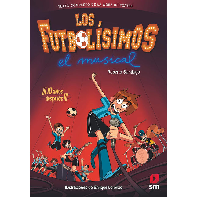 Los Futbolísimos: el musical